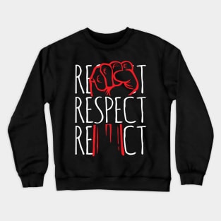 RESPECT Crewneck Sweatshirt